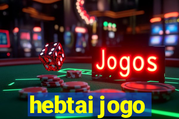 hebtai jogo